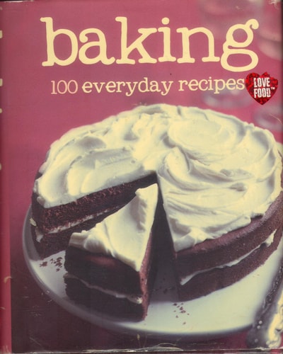 Baking 100 Everyday Recipes by Parragon Book