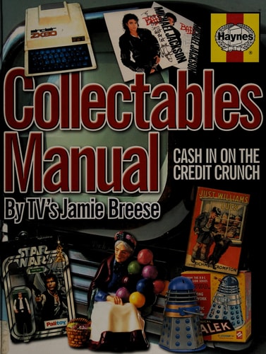 Haynes Collectables Manual: Cash in on the Credit Crunch by Jamie Breese