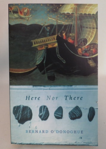 Here Nor There by Bernard O'Donoghue