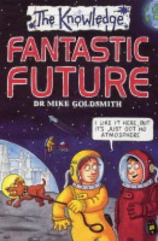 Fantastic Future by Mike Goldsmith