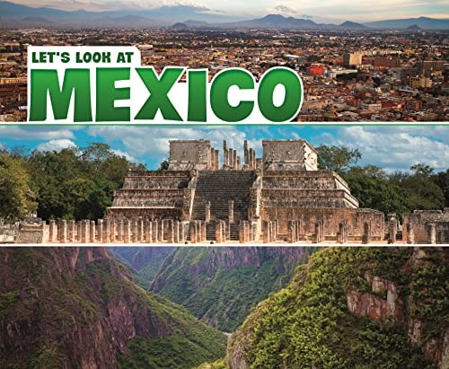 Let's Look at Mexico (Pebble Plus: Let's Look at Countries) by A.M. Reynolds