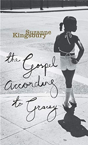 The Gospel According to Gracey by Suzanne Kingsbury
