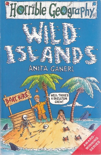 Wild Islands (Horrible Geography) by Anita Ganeri