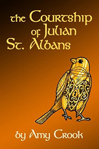 The Courtship of Julian St. Albans (Consulting Magic) by Amy Crook