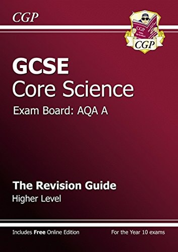 GCSE Core Science AQA A Revision Guide - Higher Level (with online edition) (A*-G course) by CGP Books