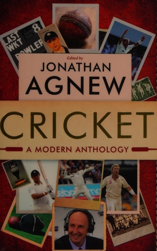 Cricket: A Modern Anthology by Jonathan Agnew