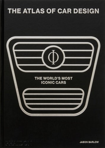 The Atlas of Car Design: The World's Most Iconic Cars (Onyx Edition) by Jason Barlow