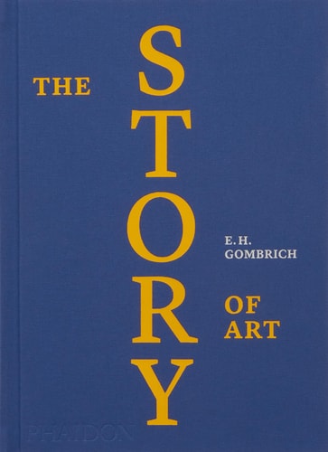 The Story of Art by EH Gombrich