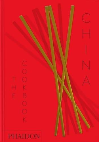 China: The Cookbook by Kei Lum Chan, Diora Fong Chan