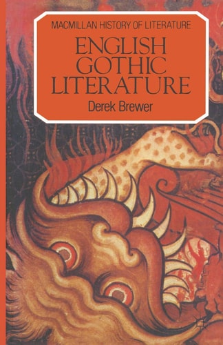 English Gothic Literature (Macmillan History of Literature, 3) by Derek Brewer