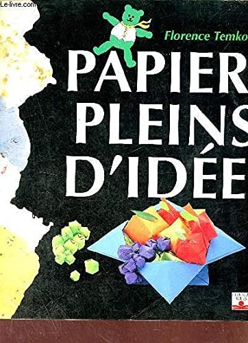 Papiers pleins d'idées by Florence Temko
