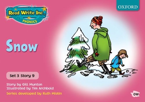 Read Write Inc. Phonics: Pink Set 3 Storybooks: Snow by Gill Munton
