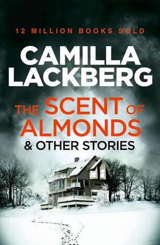 The Scent of Almonds & Other Stories by Camilla L+ñckberg