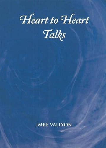 Heart to Heart Talks by Imre Vallyon