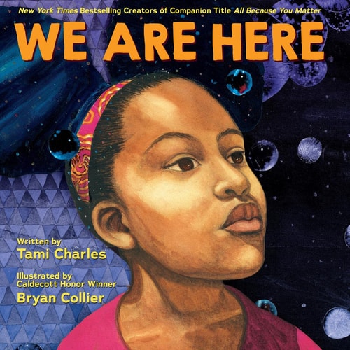 We are Here by Tami Charles