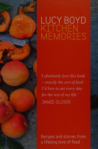 kitchen memories. lucy boyd by Lucy Boyd