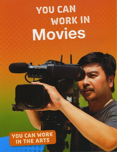 You Can Work in Movies by Samantha S. Bell