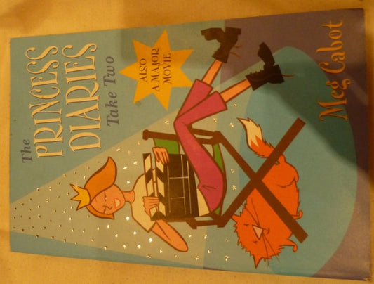 The Princess Diaries: Take Two by Meg Cabot