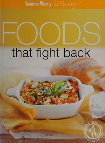 Foods That Fight Back by The Australian Women's Weekly