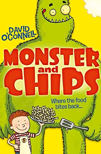 Monster and Chips by David O'Connell (Ch