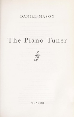 The Piano Tuner by Daniel Mason
