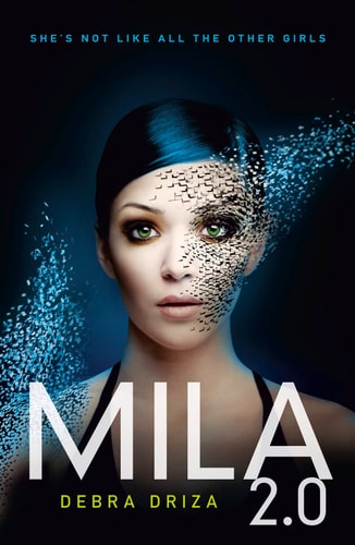Mila 2.0 by Debra Driza