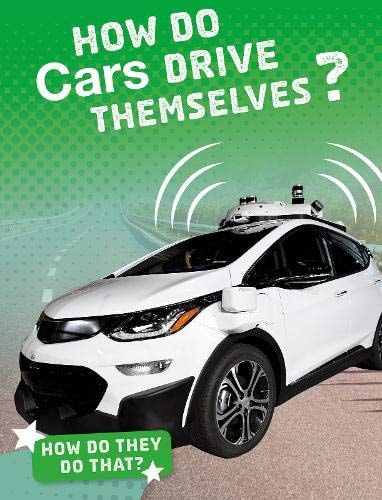 How Do Cars Drive Themselves? by Marcia Amidon Lüsted