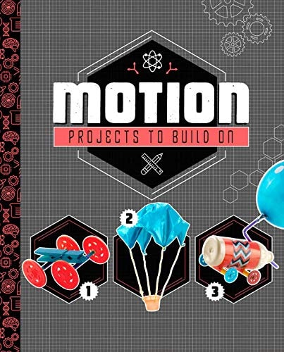 Motion Projects to Build On (Dabble Lab: STEM Projects) by Marne Ventura