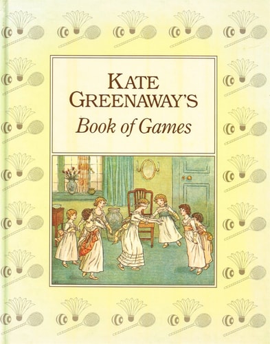 Kate Greenaway - Book of Games by Kate Greenaway