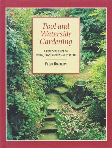 Pool and Waterside Gardens by Peter Robinson
