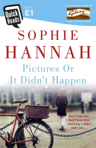 Pictures Or It Didn't Happen by Sophie Hannah