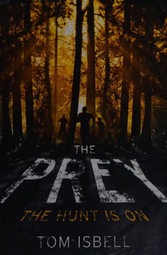 The Hatchery (1) - The Prey by Tom Isbell