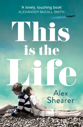 This Is the Life by Alex Shearer
