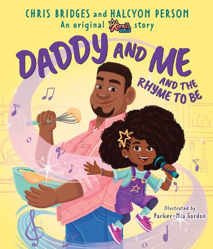 Daddy and Me and the Rhyme to Be (a Karma's World Picture Book) by Chris Bridges, Ludacris (Rapper), Halcyon Person