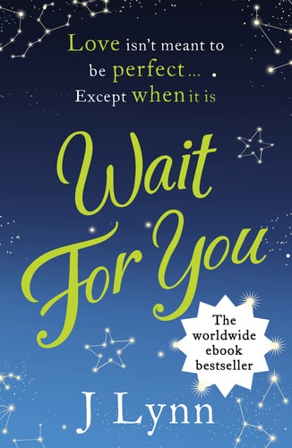 Wait for You (Wait For You, Book 1) by J. Lynn