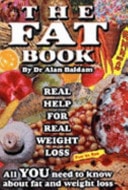 Fat Book: Real Help for Real Weight Loss by Alan Baldam
