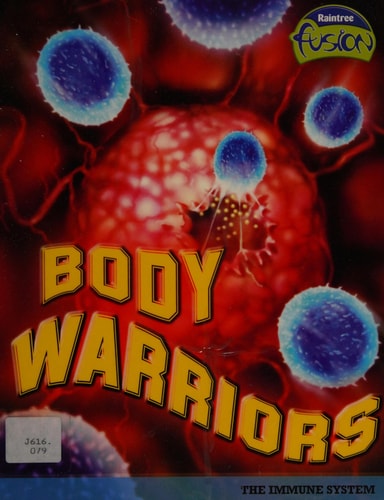 Body Warriors (Life Processes and Living Things) by Lisa Trumbauer