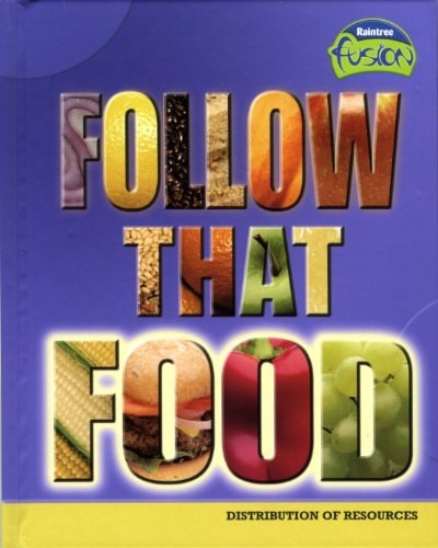 Follow That Food! (Geography) by Buffy Silverman