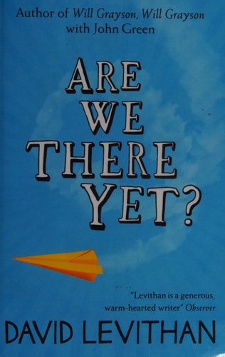 ARE WE THERE YET? PB by David Levithan