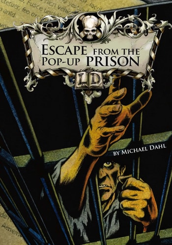 Escape from the Pop-up Prison by Michael Dahl