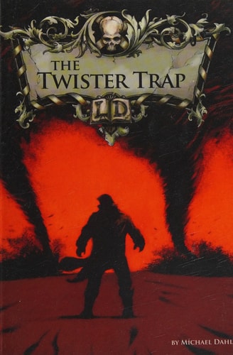 The Twister Trap by Michael Dahl
