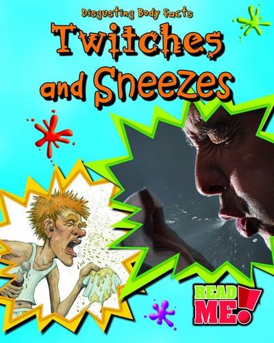 Twitches and Sneezes by Angela Royston