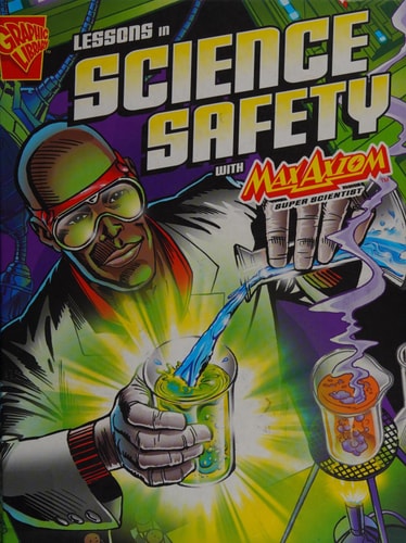 Lessons in Science Safety (Graphic Library: Graphic Science) by Thomas K Adamson