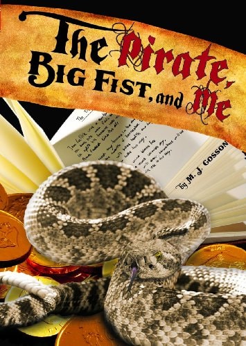 Pirate, Big Fist and Me (School Mysteries) by M. J. Cosson