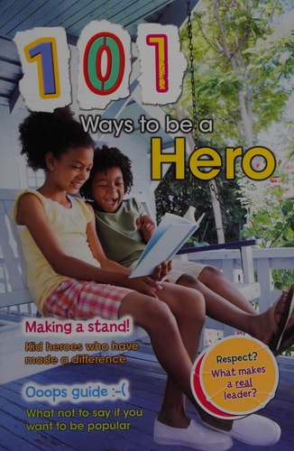 101 Ways to Be a Hero by Charlotte Guillain