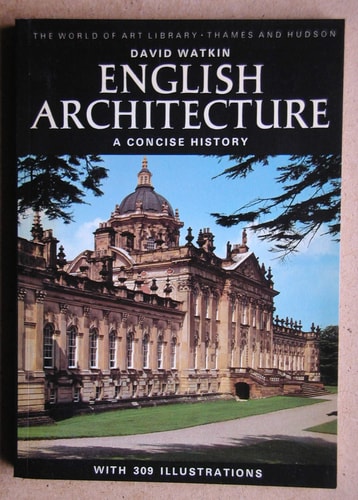 ENGLISH ARCHITECTURE (WORLD OF ART) by David Watkin