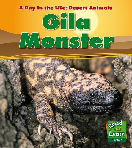 Gila Monster (Day in the Life. Desert Animals) by Anita Ganeri