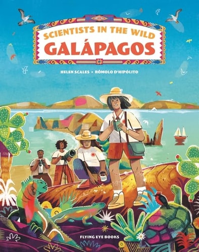 Scientists in the Wild: Galapagos by R+¦molo D'Hip+¦lito