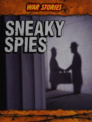 Sneaky Spies by Charlotte Guillain