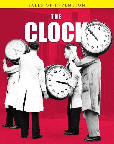 The Clock by Louise Spilsbury, Richard Spilsbury